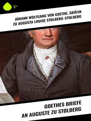 cover image of Goethes Briefe an Auguste zu Stolberg